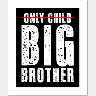 Only Child Big Brother 2024 Gender Reveal Boys Toddlers Kids Posters and Art